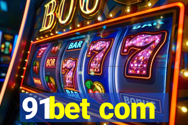 91bet com